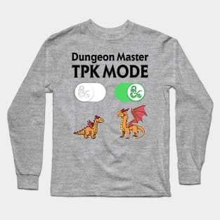 DM TPK Total Party Kill Mode Long Sleeve T-Shirt